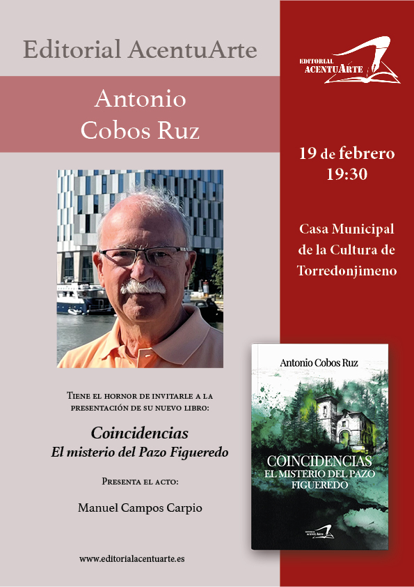El próximo jueves 19 de febrero os esperamos en Torredonjimeno para presentar la nueva novela de Antonio Cobos, 'Coincidencias'.

¿Te atreves a descubir el misterio del pazo Figueredo?

editorialacentuarte.es/product/coinci…