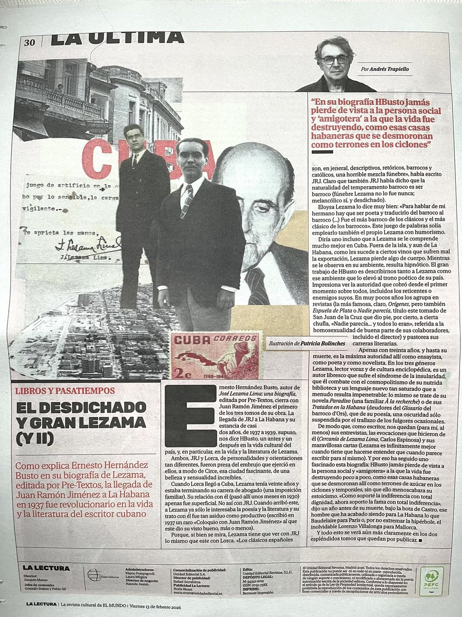 Las dos partes de la reseña que Andrés Trapiello ha dedicado a mi biografía de Lezama Lima. En el suplemento “La Lectura”, de El Mundo.