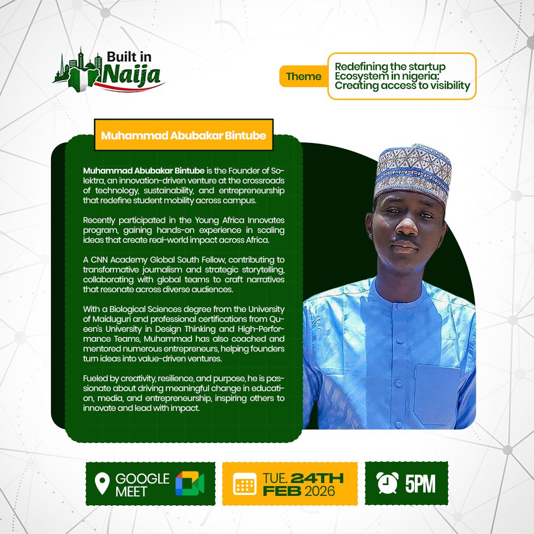 builtinnaijang's tweet photo. We’re proud to announce Muhammad Abubakar Bintube as a speaker at the Built in Naija Webinar 2026 🇳🇬

Founder of So-lektra | CNN Academy Global South Fellow | Young Africa Innovates participant.

📅 Feb 24th 
⏰ 5PM 
📍 Google Meet

#BuiltInNaija #StartupEcosystem https://t.co/H8ZzO8X84o
