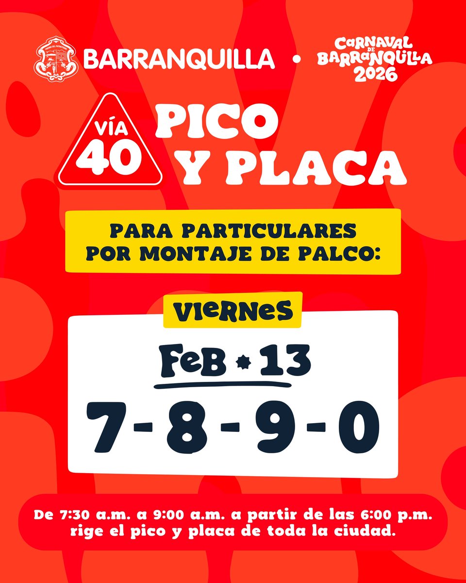 alcaldiabquilla's tweet photo. 🚧Te recordamos el pico y placa para vehículos particulares en la Vía 40 para este viernes 13 de febrero: se restringe la circulación de las placas finalizadas en 7, 8, 9 y 0.

Horario: de 7:30 a.m. a 9:00 a.m. 

¡Evita sanciones! https://t.co/3yZeOTH5Ks