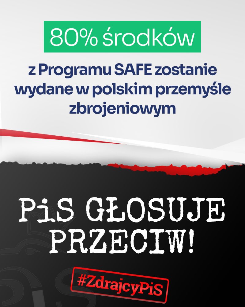 #ZdrajcyPiS głosowali przeciwko wydaniu 80% z Programu SAFE w polskim przemyśle zbrojeniowym❗️