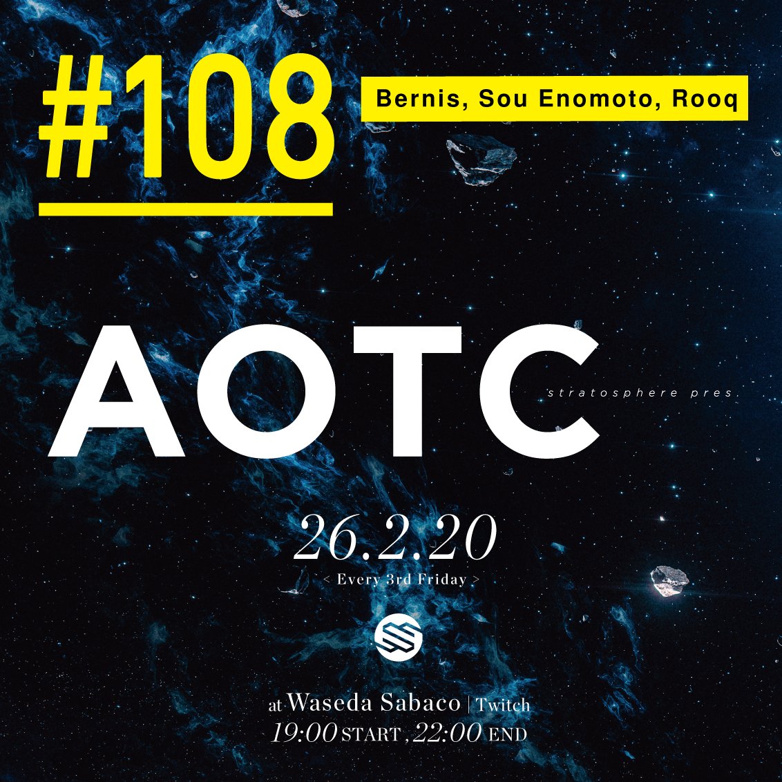 【毎月第3金曜】2月の #AOTC のお知らせです。 
日時：2.20（金）19時〜22時 
出演：Bernis, Sou Enomoto, Rooq
会場：早稲田茶箱/Twitchによる配信

会場、または配信でお会いしましょう。 #strtsphr