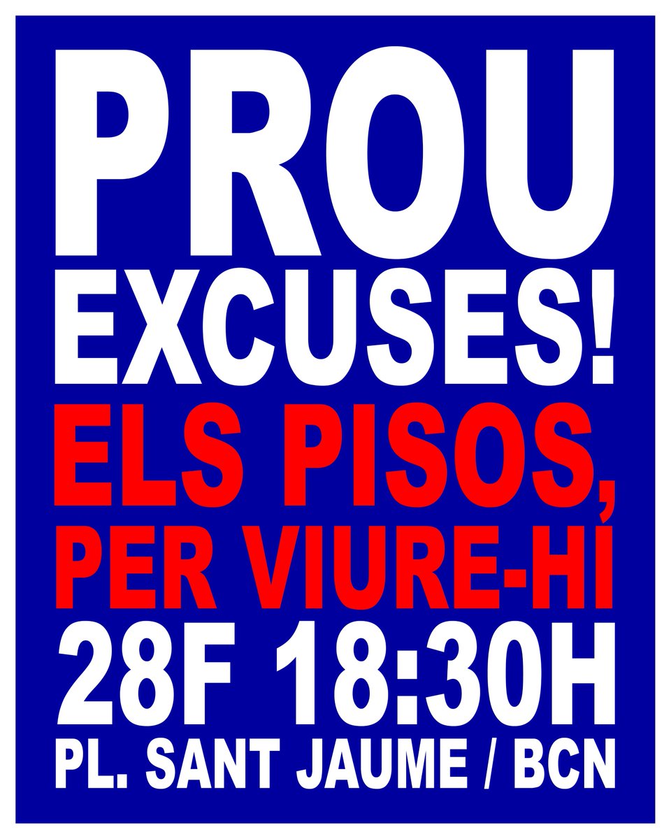 🔴 28 DE FEBRER. OMPLIM SANT JAUME.
PROU EXCUSES: Els pisos, per viure-hi!