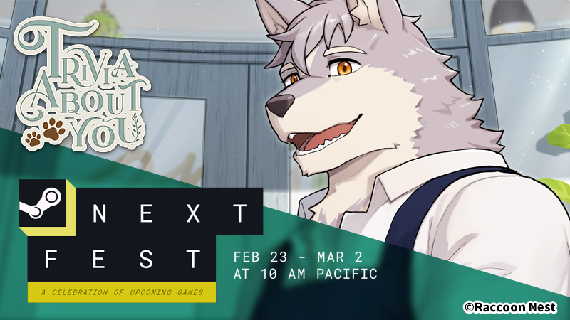🎉 We’re going to Steam Next Fest!
📅 Starts Feb 23 at 10 AM pacific
We have a huge announcement coming on day one—don't miss it!

🎉 Steam Nextフェス に参加決定！
📅 2月24日 午前3時（日本時間）からスタート！
初日には重大発表もあるので、ぜひお見逃しなく！✨

#TriviaAboutYou