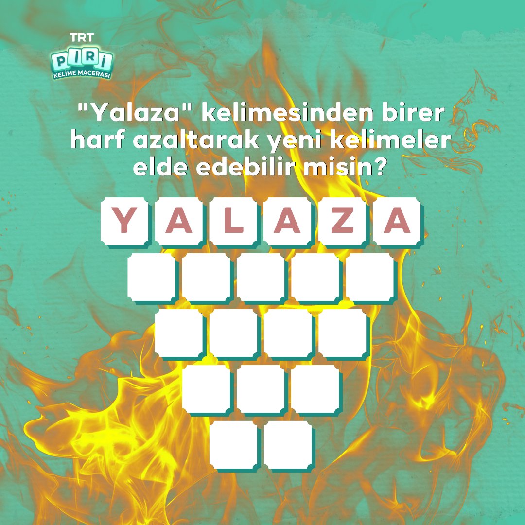 Bakalım kimler “yalaza" kelimesinden beş farklı kelime türetebilecek! 🔥

Hepsi ve daha fazlası için TRT Piri: Kelime Macerası’nı indirmeyi unutma! 👀

Türkiye’nin kelime oyunu Piri, eğlenceli dünyasıyla kelimeseverleri bekliyor! 🤗

#TRTPiri #KelimeOyunu