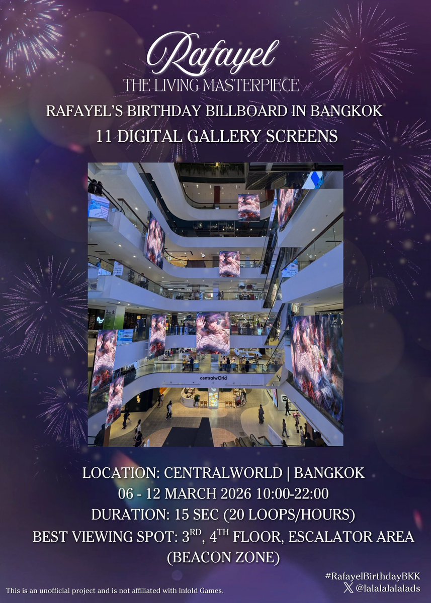 ผลงานชิ้นเอกพร้อมให้คุณร่วมสัมผัสแล้ว 🖼️✨

ขอเชิญทุกคนมาร่วมฉลองโปรเจกต์บิลบอร์ดวันเกิดของราฟาเอล 11 จอ ใจกลางเซ็นทรัลเวิลด์

🗓️ วันที่: 6 - 12 มีนาคม 2569
⏰ เวลา: 10:00 - 22:00 น.
📍 สถานที่: บันไดเลื่อนโซน Beacon (เบคอน)
📸 จุดถ่ายรูปแนะนำ: ชั้น 3 และ ชั้น 4 บริเวณบันไดเลื่อน