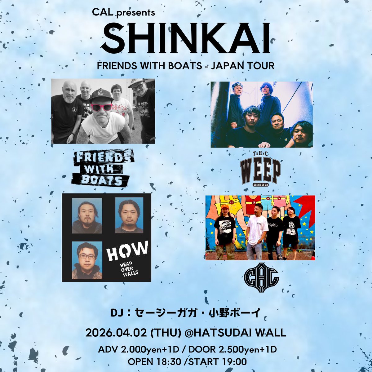 seenooRTCP's tweet image. 【CAL】
約2年ぶりの自主企画SHINKAI開催！
FWB(frowドイツ)のジャパンツアー初台WALL編！
信頼のバンド・DJとともに熱い夜にします🔥
ご予約お待ちしてます！

4/2(Thu)
CAL pre. “SHINKAI”
FRIENDS WITH BOATS -JAPAN TOUR 2026-
@初台WALL 

OPEN/START  18:30/19:00 
ADV/DOOR ¥2,000/¥2,500(+1D)