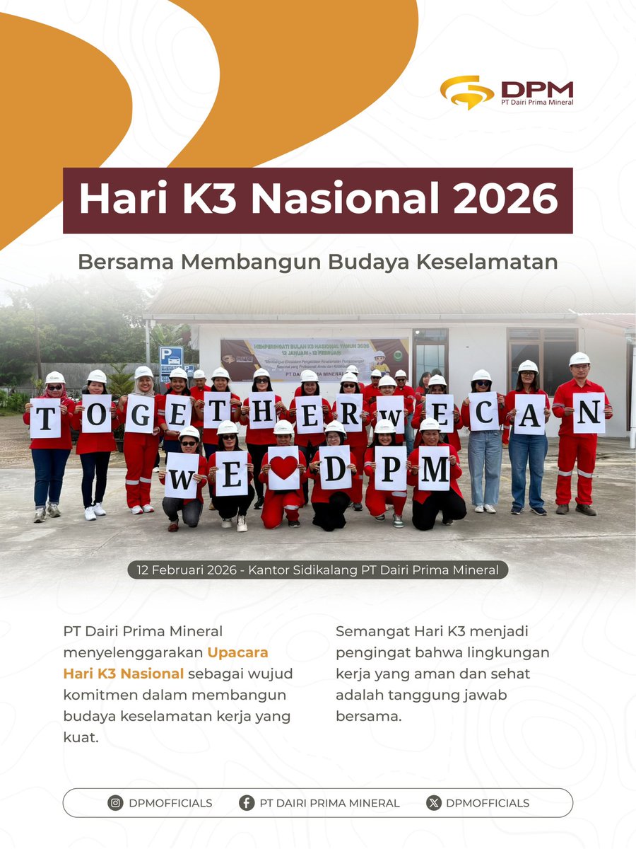DPMofficials's tweet photo. Hari K3 Nasional 2026 ✨

Bersama membangun budaya keselamatan, bersama menjaga satu sama lain. Karena lingkungan kerja yang aman adalah tanggung jawab kita semua.

#DairiPrimaMineral 
#ResponsibleMining
#RevolutionizingMining https://t.co/0WbRlIHMOT