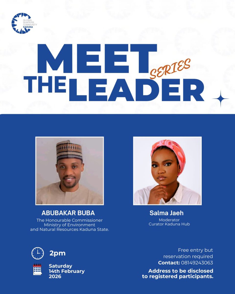 On 14 Feb 2026, Kaduna Global Shapers Hub will host the “Meet the Leader Series” with the Honourable Commissioner, Environment &amp; Natural Resources. Join us for a civic dialogue on sustainability, climate, &amp; youth in governance—fireside chat + interactive Q&amp;A! #NextGenPolitics