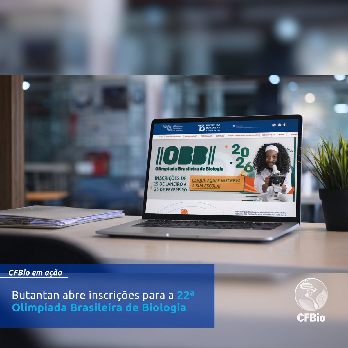 🧬 Estão abertas as inscrições para a 22ª OBB, do @‌butantanoficial!
Escolas podem inscrever alunos até 25/2. 🥇
🔗 Saiba mais no site do CFBio: cfbio.gov.br/2026/02/12/but…

#CFBio #OBB2026 #Biologia #Ciência
