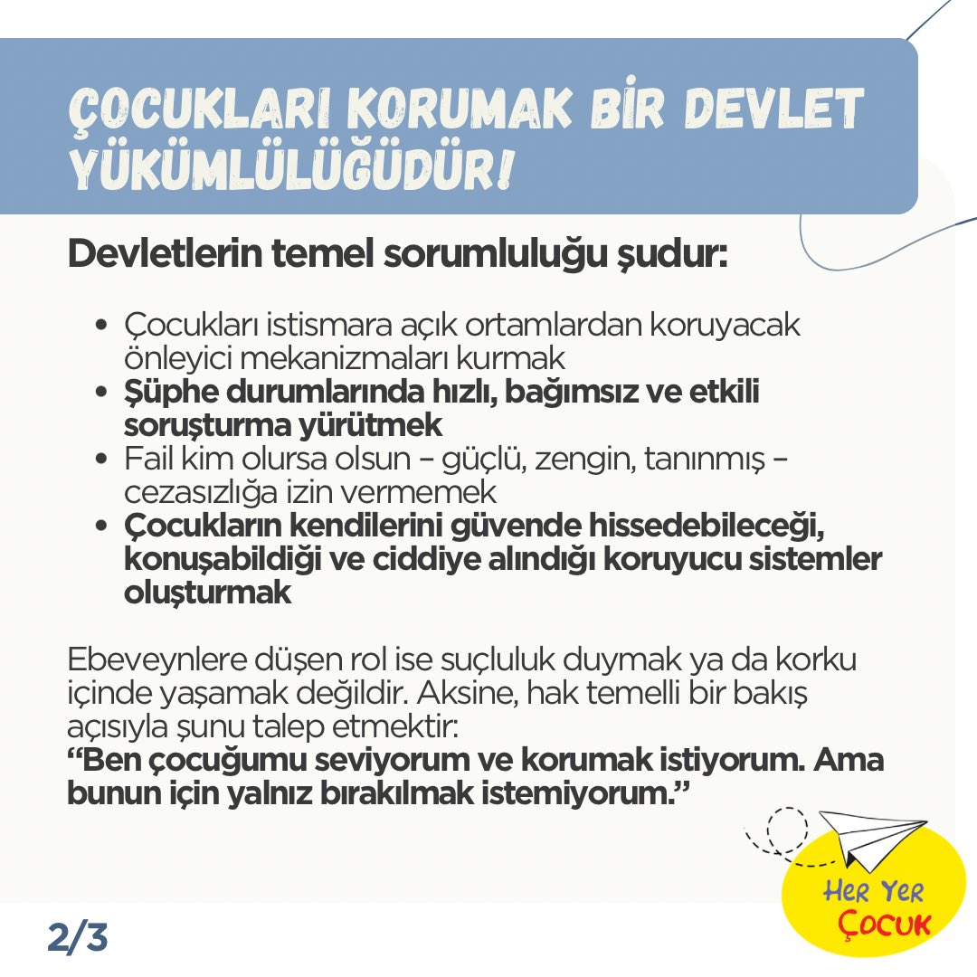 HerYerCocuk's tweet photo. Çocukları Korumak Bir Devlet Yükümlülüğüdür ‼️

Ebeveynlere düşen rol suçluluk duymak ya da korku içinde yaşamak değildir. Aksine, hak temelli bir bakış açısıyla şunu talep etmektir:
“Ben çocuğumu seviyorum ve korumak istiyorum. Ama bunun için yalnız bırakılmak istemiyorum.” https://t.co/msKPVGHwv5