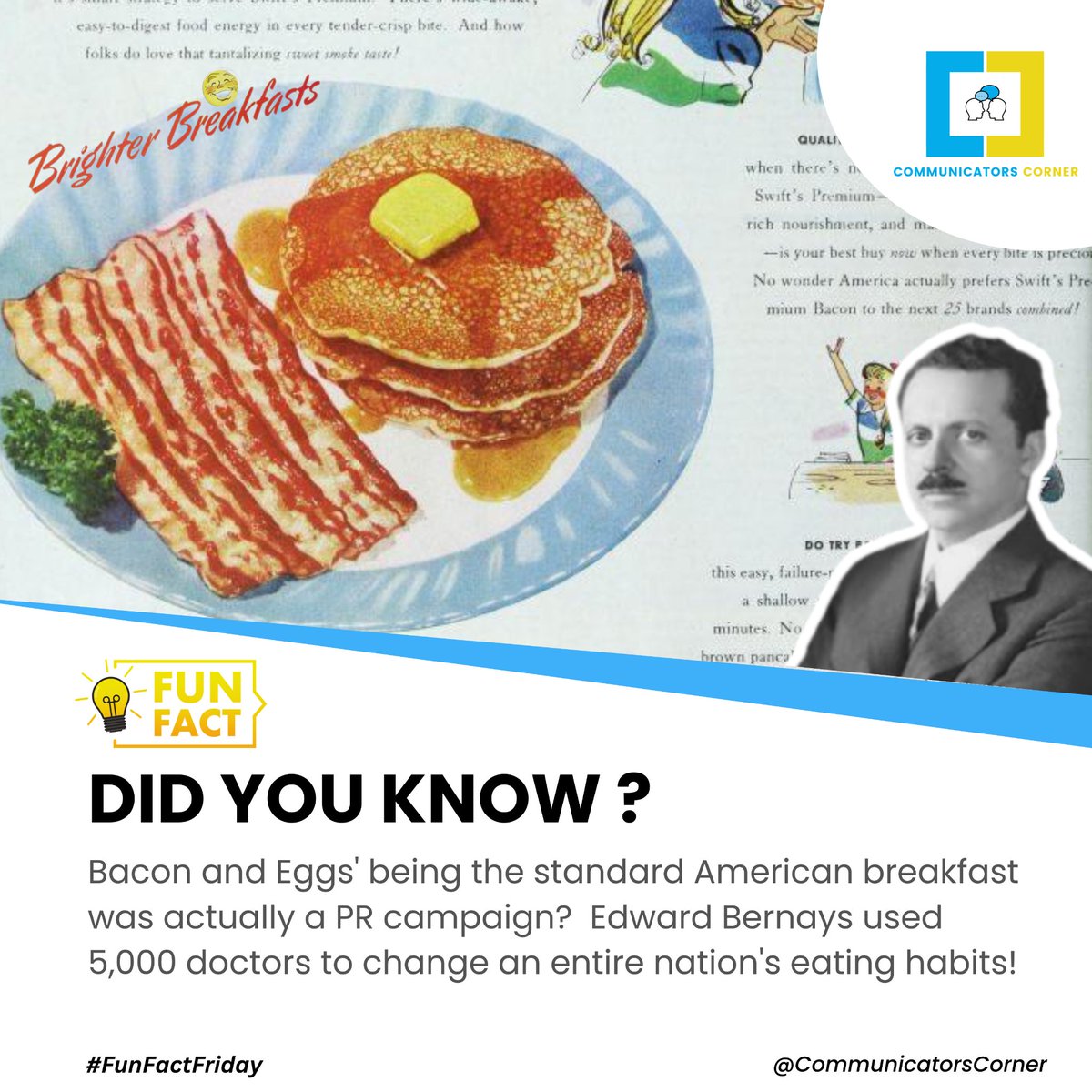 Communicators_C's tweet photo. Fun Fact Friday Is Back 🥳🥳

Think PR is just about press releases? Think again. 🖋️

​Edward Bernays convinced a whole nation that bacon and eggs were the gold standard for breakfast. ✨

​#FunFactFriday #PR #ConsumerBehavior #EdwardBernays #CommunicatorsCorner https://t.co/PFF1pHU8Nx