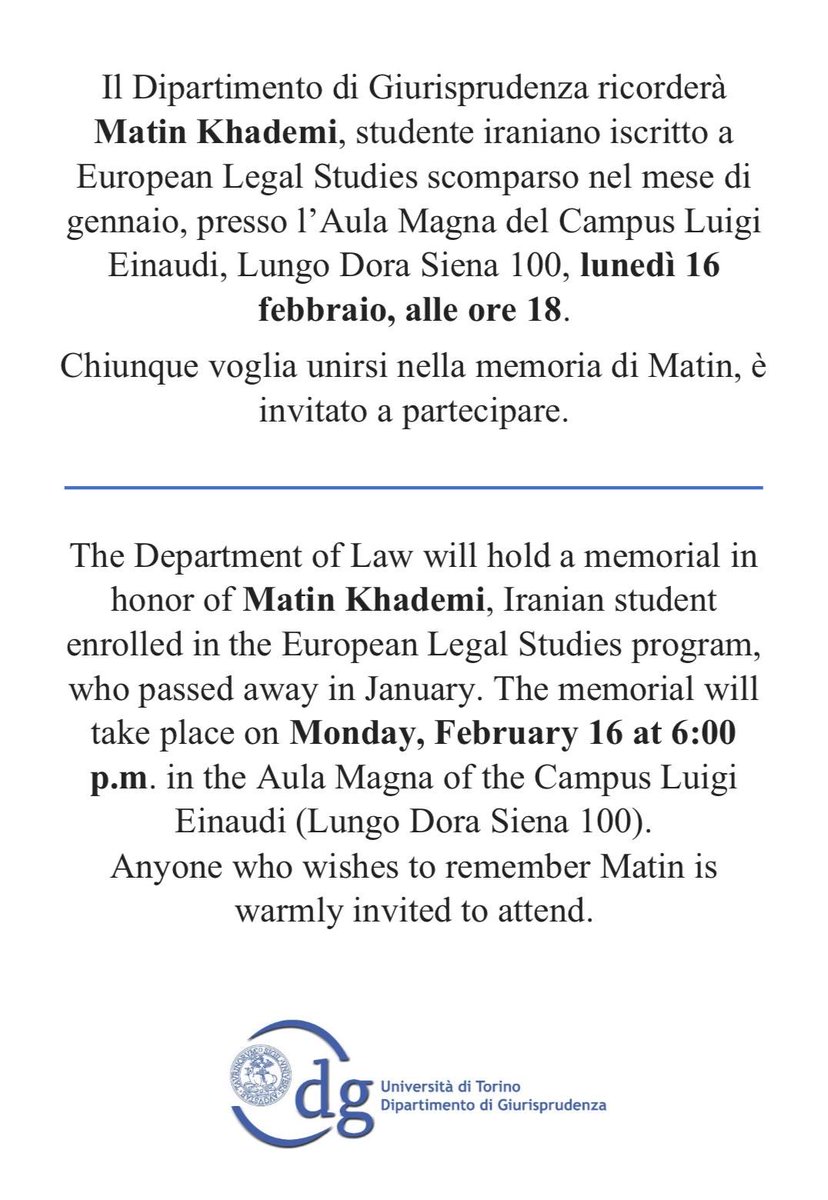 بچه‌های تورین، روز دوشنبه ساعت ۱۸ در دانشگاه تورین مراسم یادبودی برای متین برگزار میشه. یکی از اساتید متین که به همت اون این مراسم هماهنگ شده، از من خواسته اطلاع رسانی بکنم به جامعه ایرانی تورین و ازشون بخوام در گروه‌های دانشگاهی منتشرش بکنن. لطفا #ریتوییت هم بکنید. ممنون.