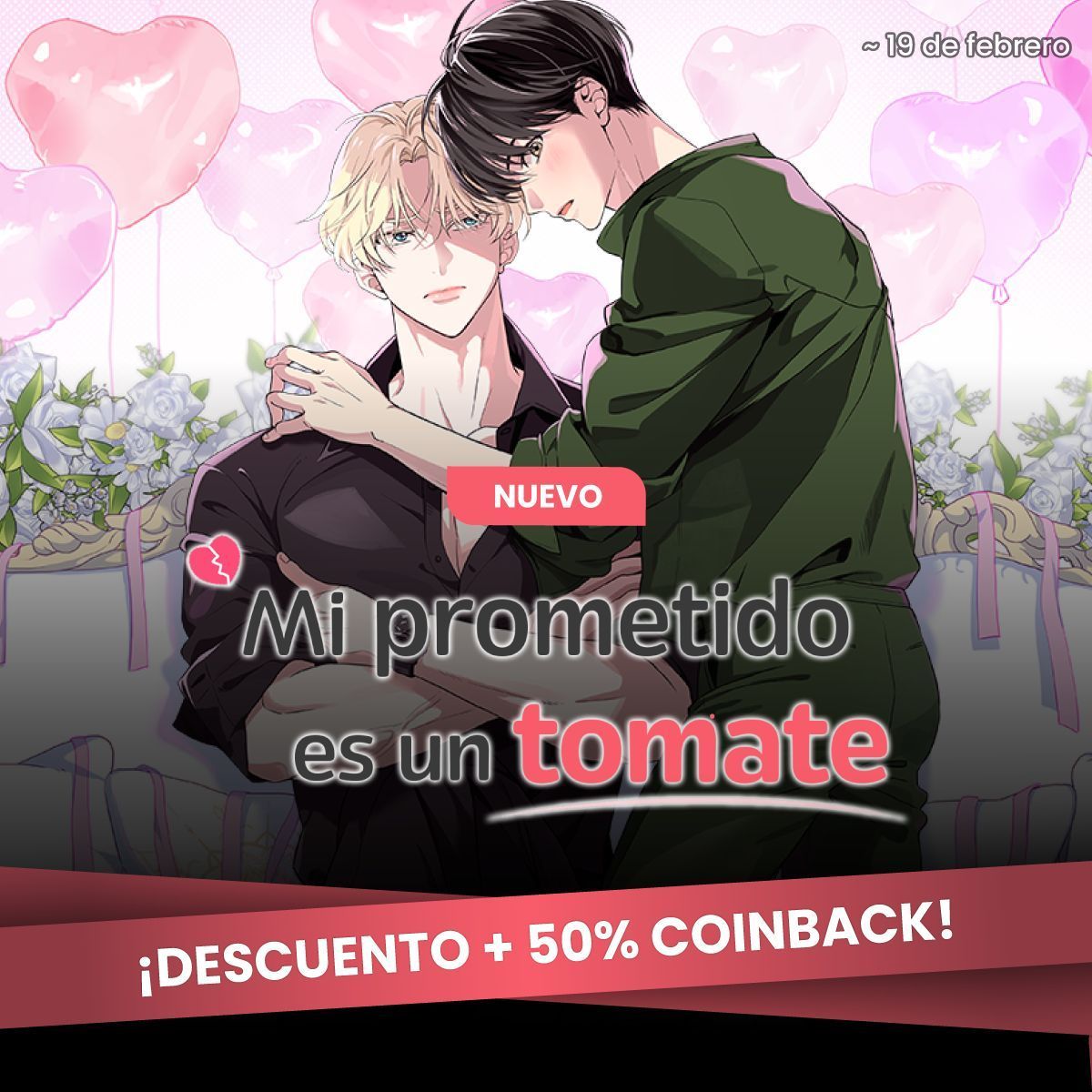 POV: tu crush de la escuela regresa…
y ahora es tu prometido. 😳🍅

💥 Estreno de 𝗠𝗜 𝗣𝗥𝗢𝗠𝗘𝗧𝗜𝗗𝗢 𝗘𝗦 𝗨𝗡 𝗧𝗢𝗠𝗔𝗧𝗘 
con descuentos y coinback. 

👉 buff.ly/p1evvxo 

#LezhinES #Lezhin #Estreno #Coinback #WorldDrop 
.