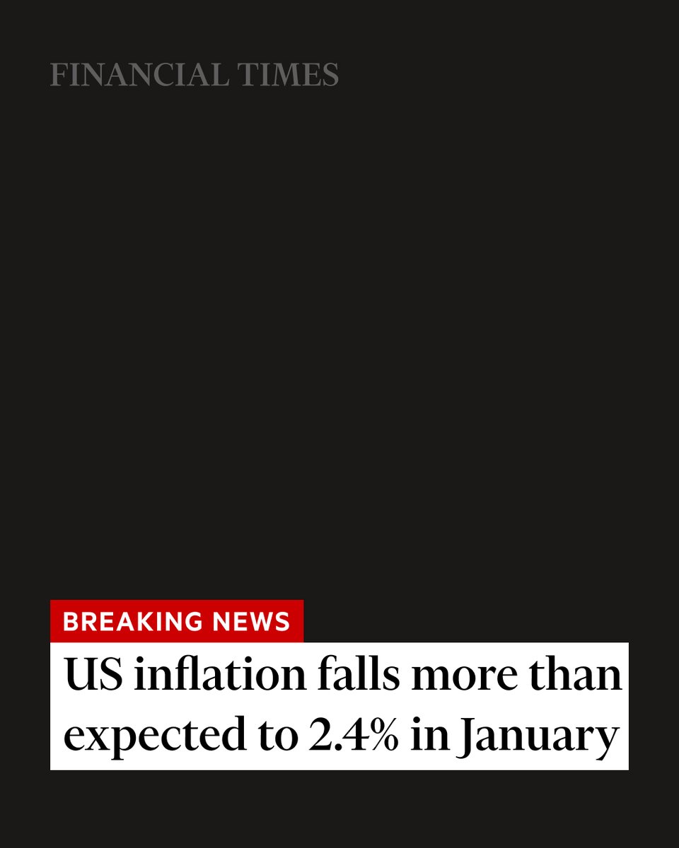 Just in: US inflation fell more than expected to 2.4% in January, in the latest sign that price pressures are easing in the world’s biggest economy. ft.trib.al/oZv3jTo
