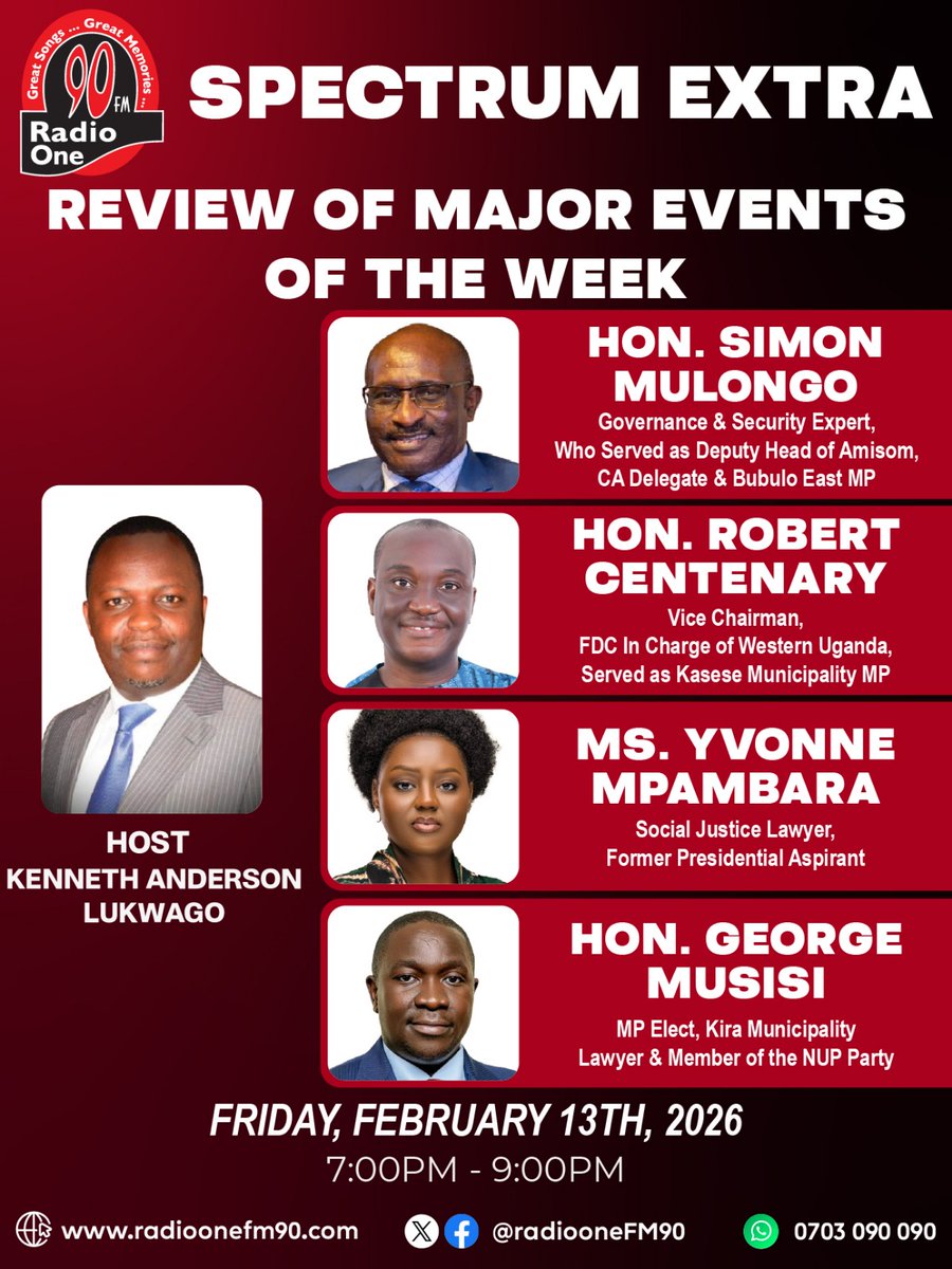 RadioOneFM90's tweet photo. SPECTRUM EXTRA 🔴
Review of Major Events of the Week.
Host: @anderlukson
Panel: @simonmulongo , Hon. Robert Centenary, Ms. Yvonne Mpambara & Hon. George Musisi
🗓 13th.02. 2026
🕖 7:00PM–9:00PM
📻 @RadioOneFM90
#SpectrumExtra #RadioOneFM #WeekInReview #UgandaPolitics https://t.co/VU7IEt3WUA