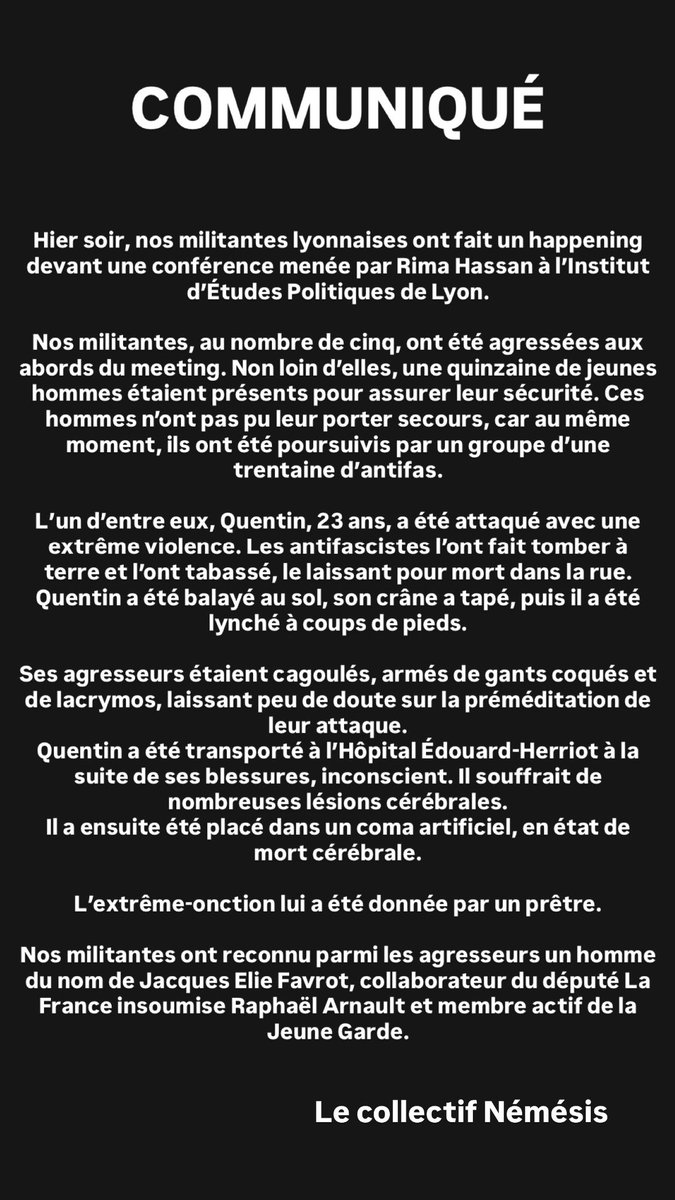 Notre communiqué officiel.

Ils ont lynché notre sécu, notre petit gars de 23 ans, alors qu’il était seul.

Les antifas sont des meurtriers, des terroristes.