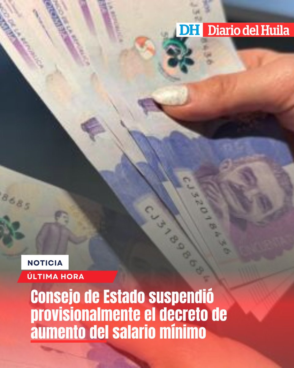 diariodelhuila's tweet photo. #ÚltimaHora ⚖️ Frenan el aumento histórico del salario mínimo 2026 💸

El incremento del 23,7 % quedó en pausa. El Consejo de Estado suspendió el decreto que fijaba el salario mínimo para 2026 y ordenó al Gobierno expedir uno nuevo en solo ocho días 🗓️. La decisión, poco común, se basa en que no se habrían aplicado todos los criterios técnicos exigidos por ley. 

¿Qué viene ahora para trabajadores y empresas? 🤔

Lee todo en el enlace
https://t.co/gWGaF5sgi5 

#SalarioMínimo2026 #ConsejoDeEstado #EconomíaColombiana