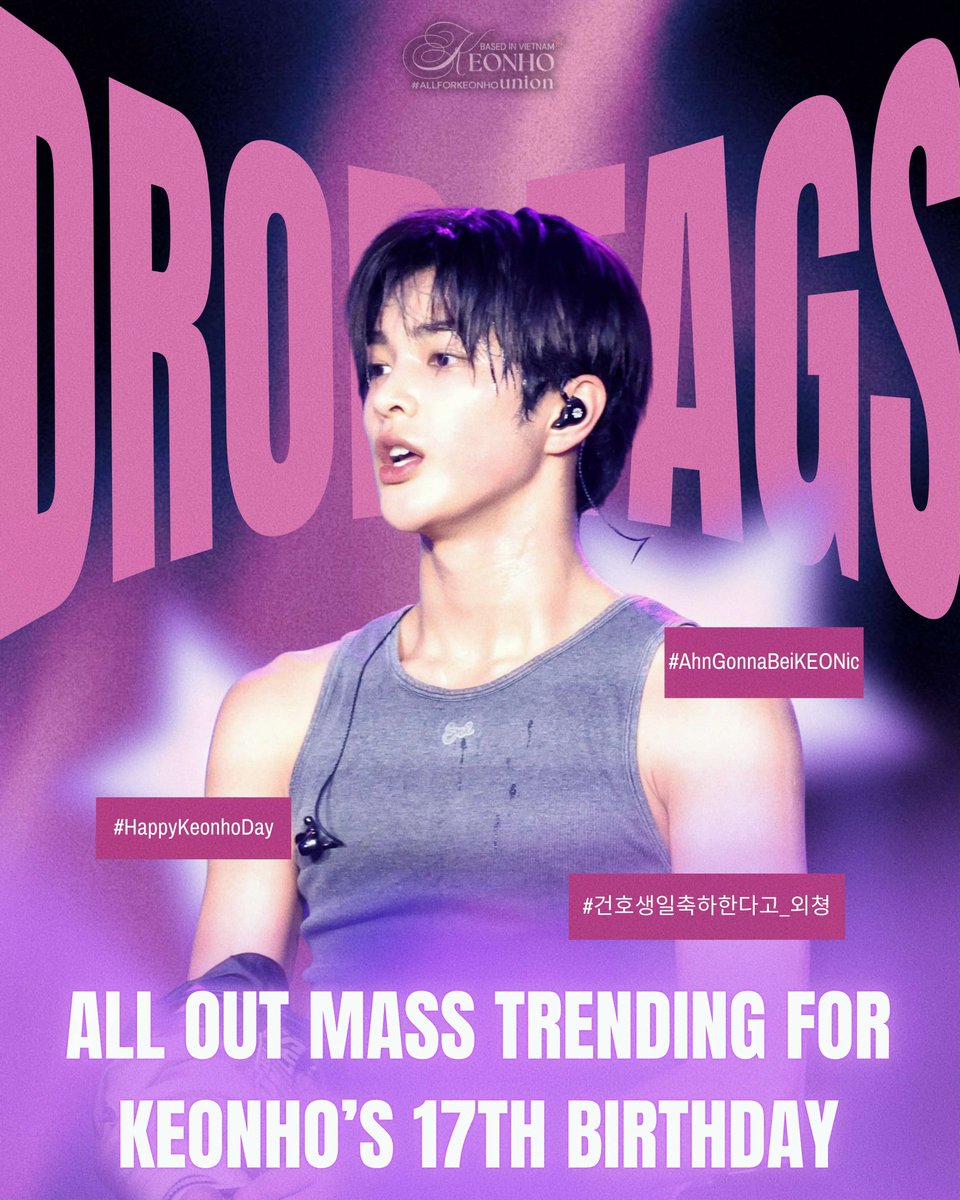 keonhovnbase's tweet photo. DROP THE TAGS‼️

Our Hashtag Party starts NOW! Everyone, let’s get the birthday tags trending for our boy.

KEONHO SWIMS TO SEVENTEEN

#AhnGonnaBeiKEONic
#HappyKeonhoDay
#건호생일축하한다고_외쳥

📌 Goal: Get the Tagline & Hashtags into the Top Trending before KST midnight and keep them there as long as possible!