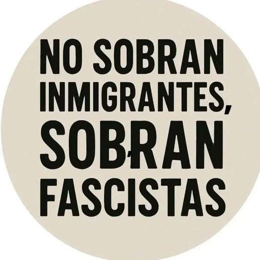 LOS QUE SOBRAN SON LOS FASCISTAS
