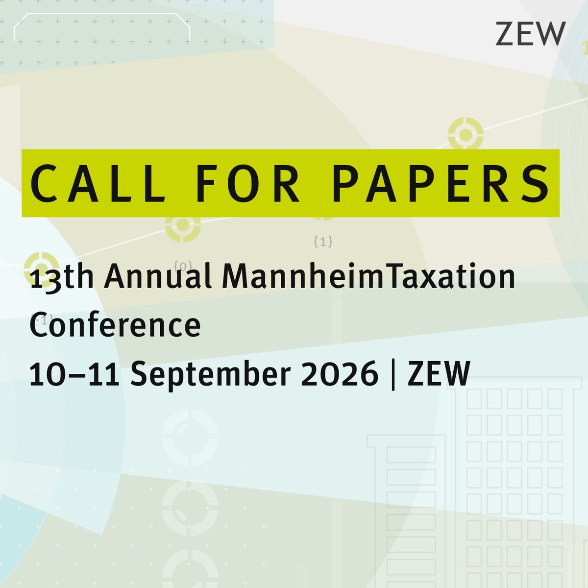 ZEW's tweet image. 📢 #CallforPapers: 13. #MannheimTaxation-Jahreskonferenz am 10. und 11. September 2026 am #ZEW Mannheim mit Keynotes von Annette Alstadsæter (NMBU) und Jeffrey Hoopes @UNC!
📄 Paper können bis 15. Mai 2026 eingereicht werden.
Weitere Informationen: zew.de/VA4846/?twt=1