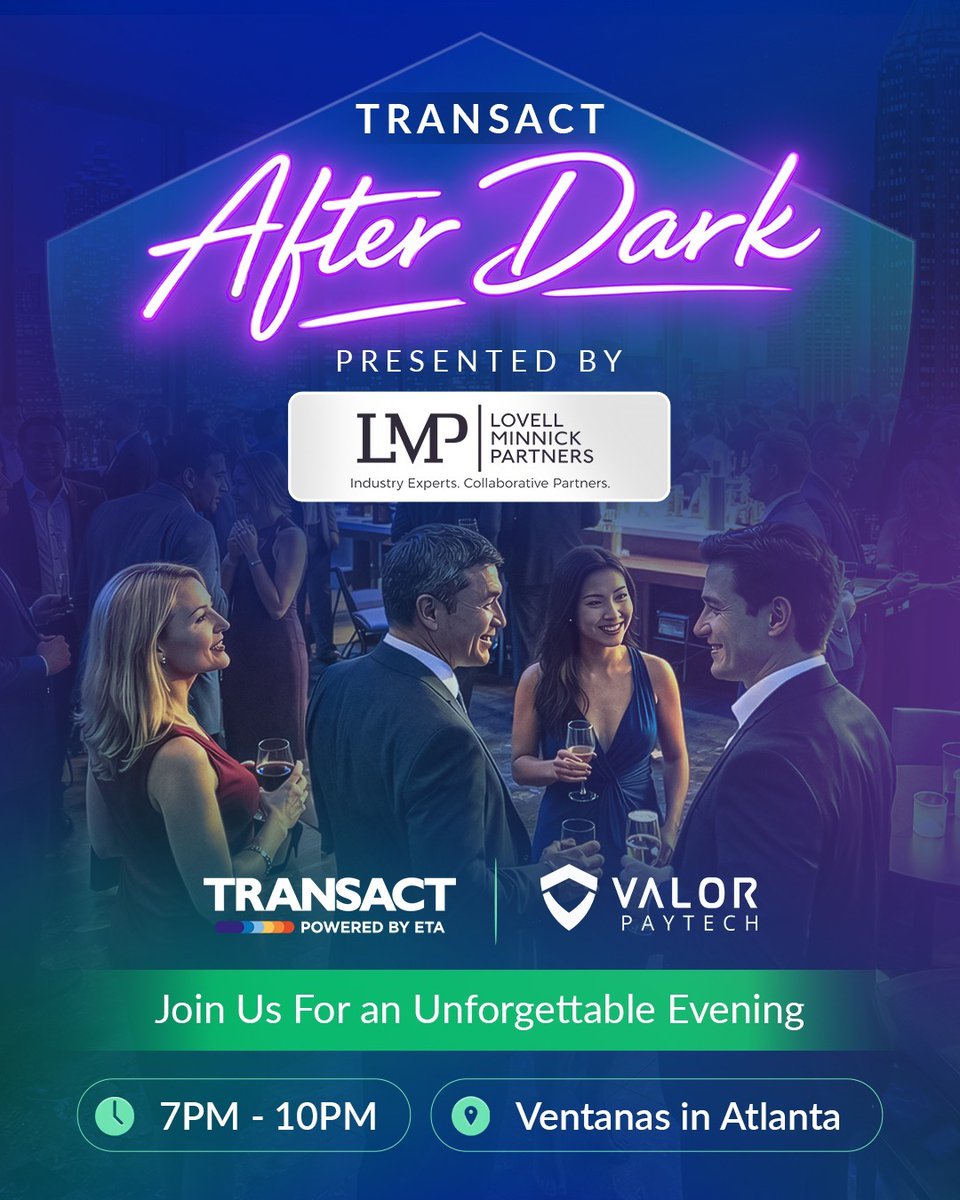 🎉 ETA 2026 doesn’t end when the sessions do.

🍸 <a href="/TRANSACTShow/">TRANSACT Show</a> After Dark
Presented by Lovell Minnick Partners

📅 March 18 | 7–10 PM
📍<a href="/VentanasAtlanta/">Ventanas</a>

And visit Valor PayTech – Booth #1507 (March 18–20).
🎟️ Don’t miss the after-party of ETA 2026.

#AfterParty #ValorPayTech