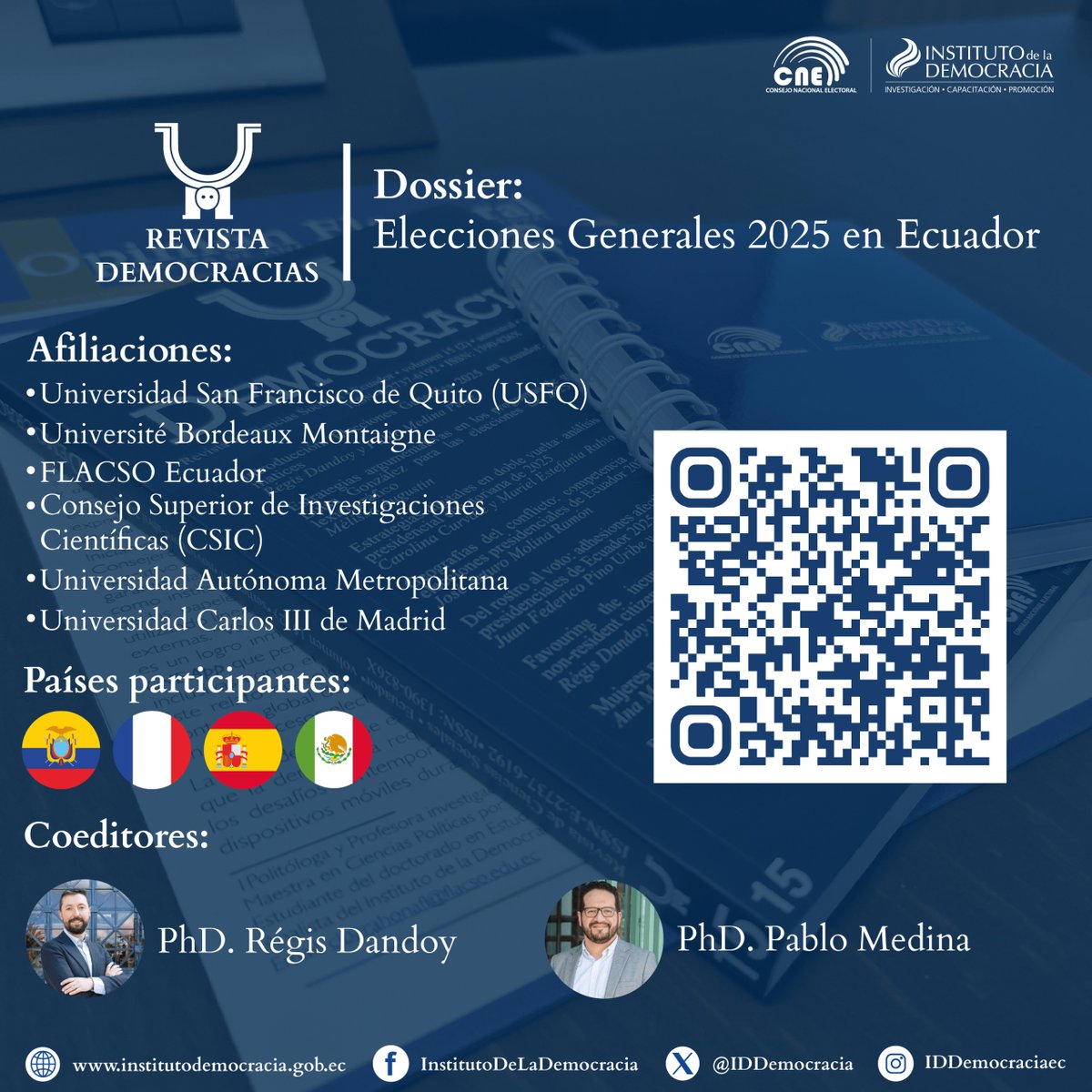 📢 Ya está disponible la #RevistaDemocracias N.º 15 🗳️
📌 Dossier: Elecciones Generales 2025 en Ecuador
Con la participación de autores de 🇪🇨 🇫🇷 🇪🇸 🇲🇽 y el respaldo de universidades y centros de investigación internacionales.
🔎 Análisis académico riguroso sobre el proceso