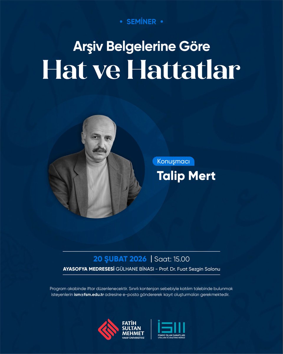 20 Şubat’ta Ayasofya Medresesinde Talip Mert ile “Arşiv Belgelerine Göre Hat ve Hattatlar” programında buluşuyoruz.
Program sonrası iftar.
Kayıt: ism@fsm.edu.tr

 #FSMVÜ #İslamSanatları #HatSanatı #Hattatlar #TalipMert #İftarProgramı #Seminer 

<a href="/fsmvu/">Fatih Sultan Mehmet Vakıf Üniversitesi</a> <a href="/ismnakkashane/">FSMVÜ İSM NAKKAŞHANE</a> <a href="/betulbil/">betül bilgin</a>