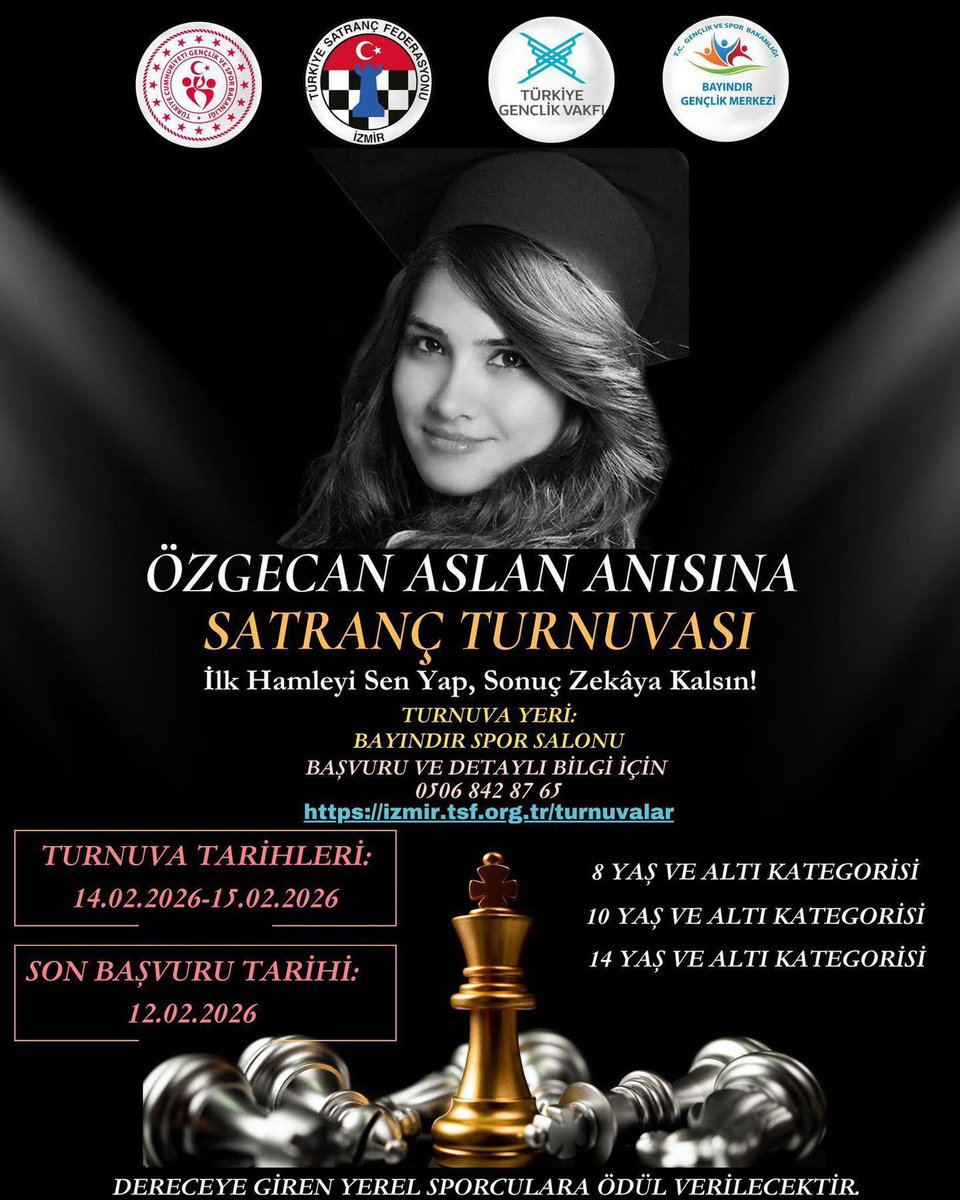 Özgecan Aslan Anısına🖤 

Satranç Turnuvası
Bir hamleyle oyunu, bir duruşla hayatı değiştirebiliriz.
Özgecan Aslan ve kadın cinayetlerinde yaşamını yitiren
tüm kadınlarımızı saygı ve özlemle anıyoruz.
Turnuva tarihi 14 15 Şubat  2026