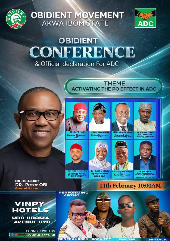ACTIVATING THE P.O EFFECT IN ADC
A defining moment for transformative politics in Akwa Ibom State.

Join us on Saturday, February 14th, 2026, at Vinpy Hotels, Udo-Udoma Avenue, Uyo, as the Obidient Movement makes a historic declaration for the African Democratic Congress (ADC).