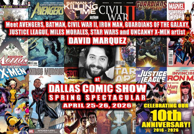 dallascomicshow's tweet photo. You’ve seen his work on UNCANNY X-MEN, AVENGERS, BATMAN, CIVIL WAR II, IRON MAN, JLA, MILES MORALES, SPIDER-MAN, STAR WARS, WONDER WOMAN, and his creator-owned THE UNCHOSEN. @DaveMarquez joins #DallasComicShow April 25-26! Info - https://t.co/6OtzZyEAzg
#Dallas #ComicCon #Toys https://t.co/M51mGIzBTz