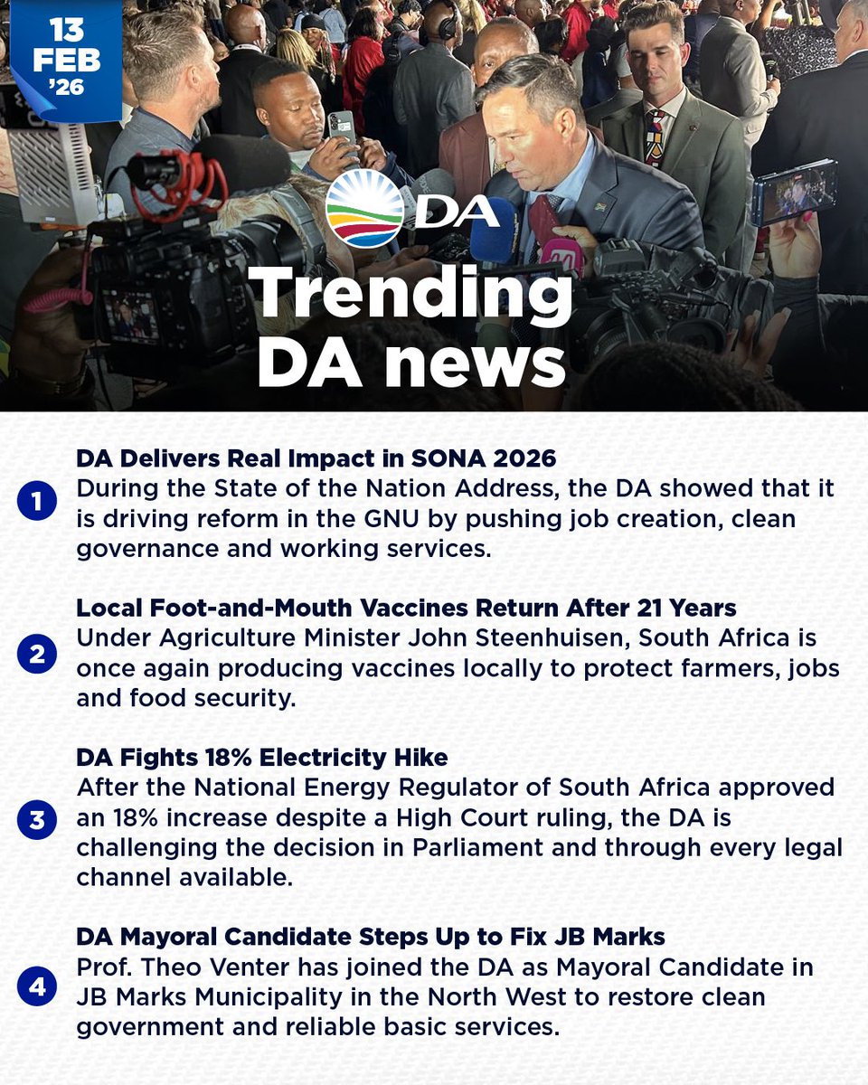 Our_DA's tweet image. Catch up on the latest DA Trending News including:

💼 Key SONA takeaways. 
💉 Locally produced vaccines to fight foot‑and‑mouth disease.
⚡ The DA's fight against NERSA’s 18% electricity price hike.
🏛️ Prof Theo Venter joins announced as the DA's Mayoral candidate for JB Marks.