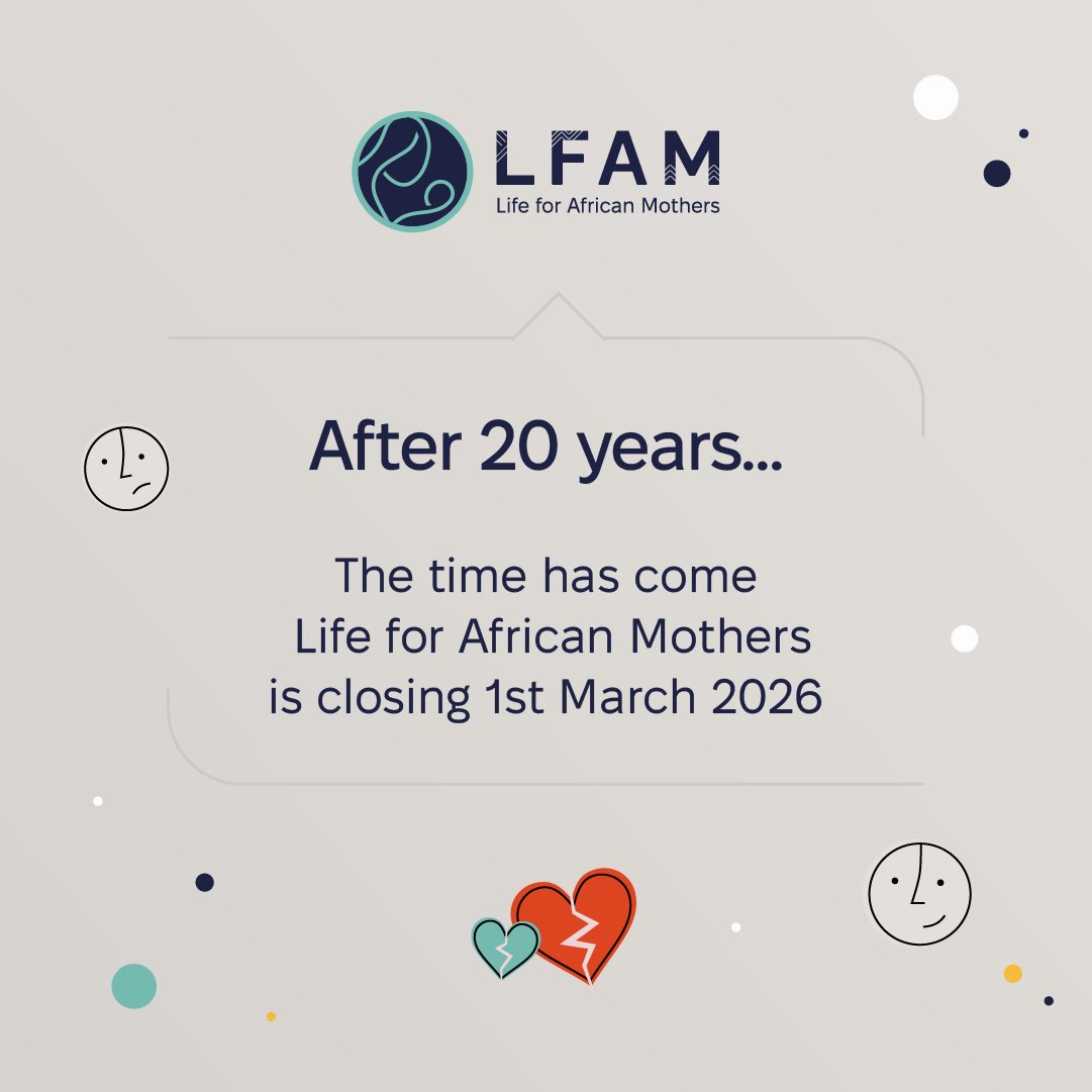 Life4AM's tweet photo. It's with heavy hearts but immense pride that we share this news: Life for African Mothers is closing our doors on 1st March 2026. 💔
 
For over 20 years, we've worked alongside incredible midwives, mothers, and communities across the globe. https://t.co/tgvrAlgukj