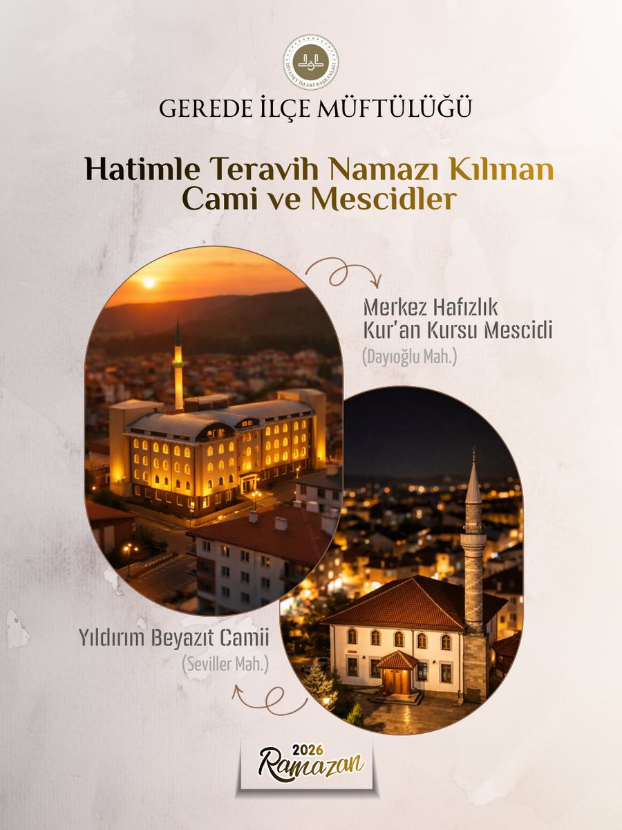 📌 Gerede İlçe Müftülüğümüz tarafından hatimle teravih namazı kılınacak cami ve mescidler belirlendi.

📍 Merkez Hafızlık Kur’an Kursu Mescidi – Dayıoğlu Mah.
📍 Yıldırım Beyazıt Camii – Seviller Mah.