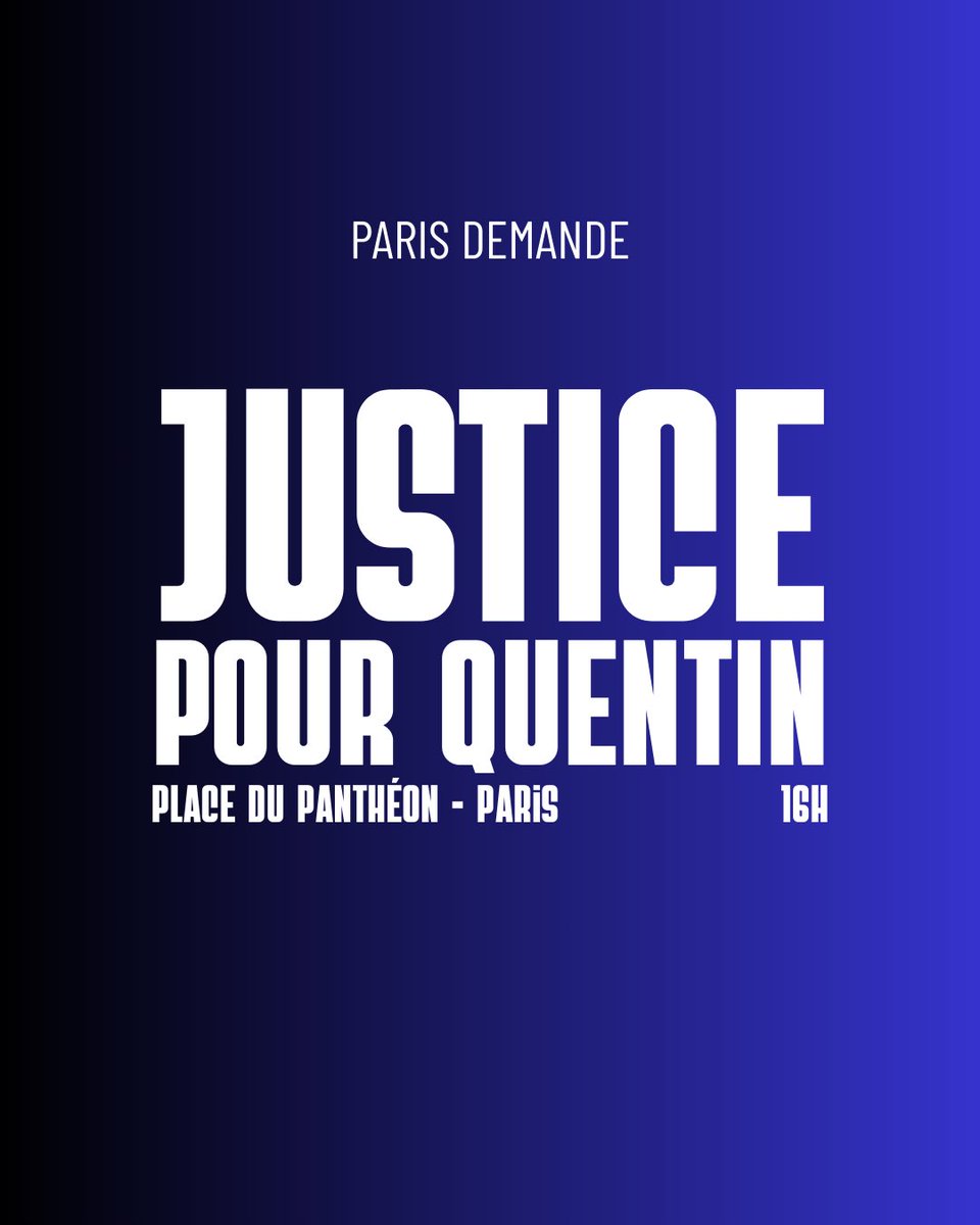 Un appel à la mobilisation est lancé suite au lynchage de Quentin à Lyon. Les Français sont invités à se rassembler dimanche, 16h, place du Panthéon à Paris, pour demander « Justice pour Quentin ».
