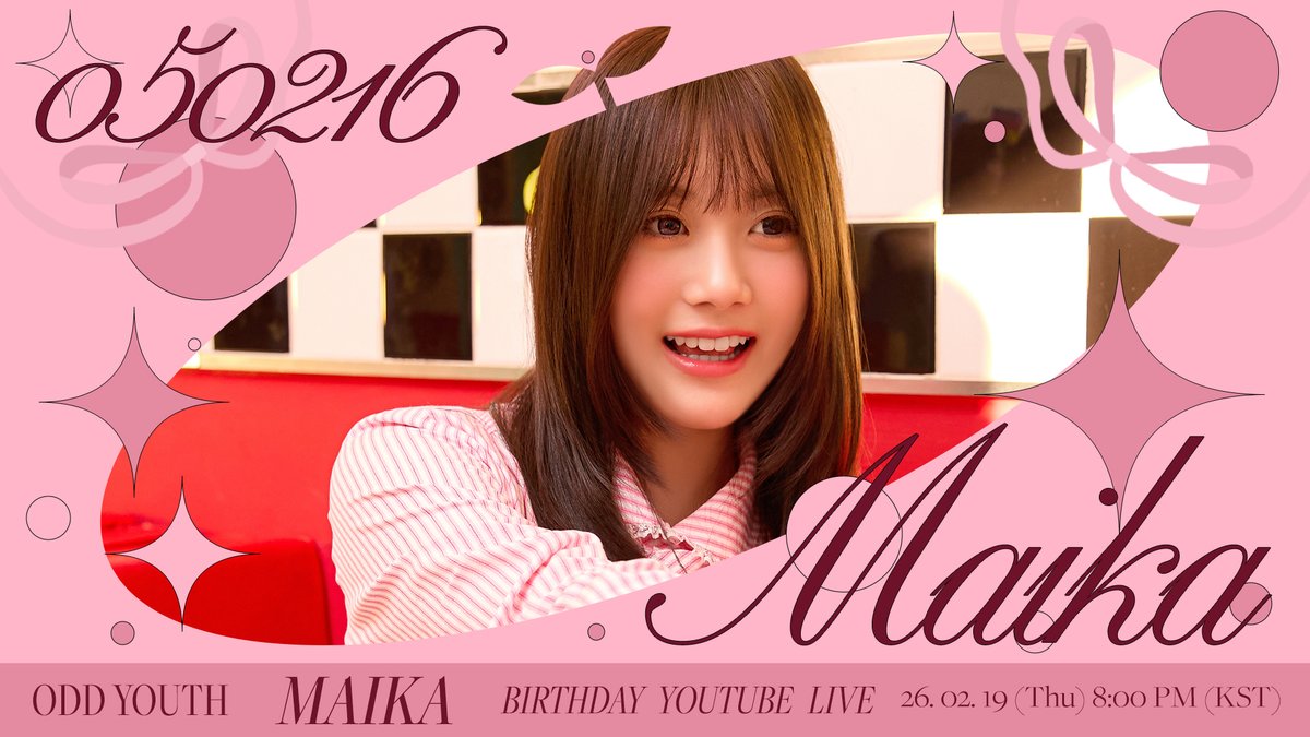 oddyouth_offcl's tweet photo. [📢]
✨🩷HAPPY MAIKA BIRTHDAY🩷✨

2월 19일 유튜브 라이브에서 만나요🍰🎉

⏰2026. 02. 19 (Thu) 8:00PM (KST)

#ODDYOUTH #오드유스
#MAIKA #마이카
#HAPPYMAIKADAY https://t.co/bSoqtoW82F