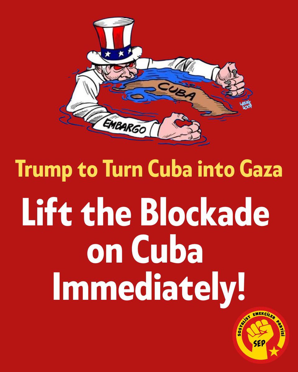 Trump Wants to Turn Cuba Into Gaza
Lift the Blockade on Cuba Immediately!

Today, Cuba is being subjected to the most brutal attacks of US imperialism. Because of the savage blockade by the US, which reached its peak especially during the Trump era, an entire country is being