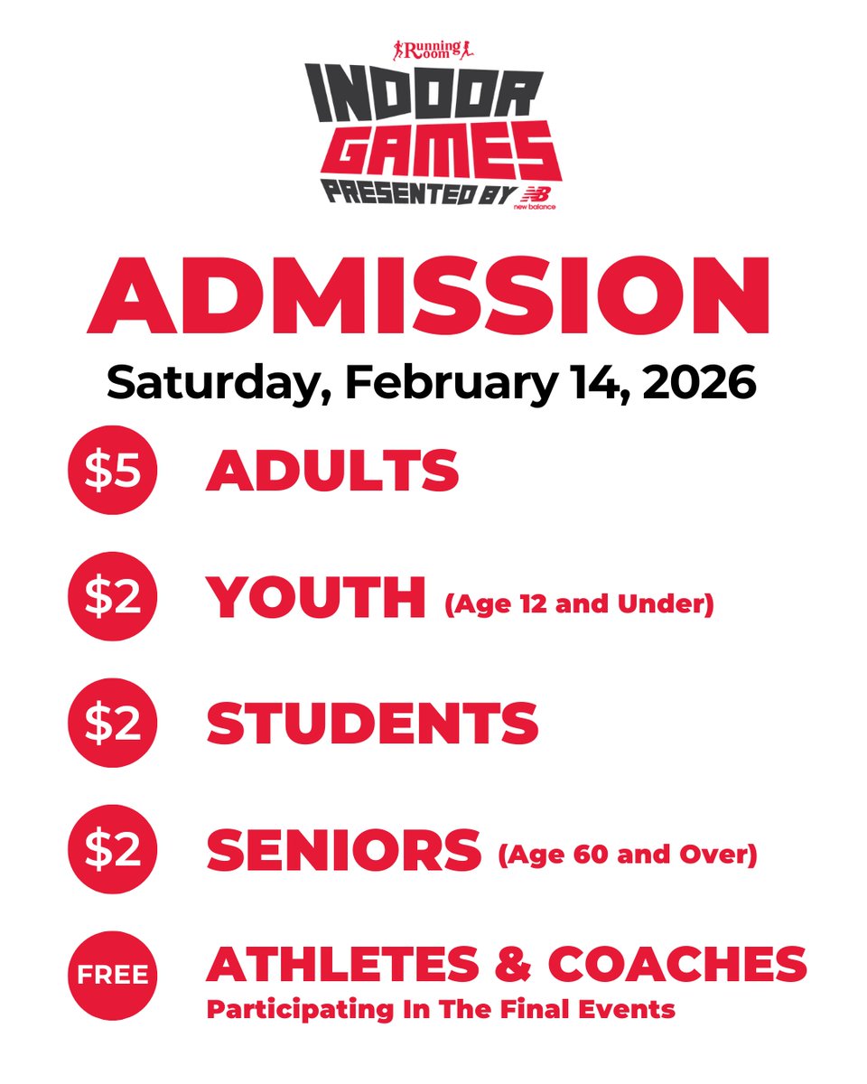 Join us for the Running Room Indoor Games Finals on Saturday, February 14, 2026!
Admission
$5 - Adults
$2 - Youth (Age 12 &amp; under)
$2 - Students
$2 - Seniors (Age 60 &amp; over)
FREE - Athletes &amp; Coaches participating in the final events
General seating only. Tickets are good ALL DAY