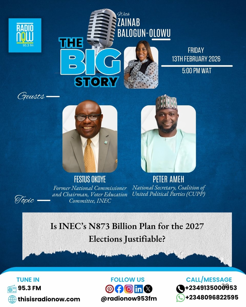 RadioNow953FM's tweet image. Up next at 5PM: The Big Story with Zainab Balogun-Olowu

Topic: Is INEC's 873 Billion Naira Plan for the 2027 Elections Justifiable?

Guests: Festus Okoye and Peter Ameh

We take you beyond the news.

#INEC #2027Elections #electionsbudget #elections