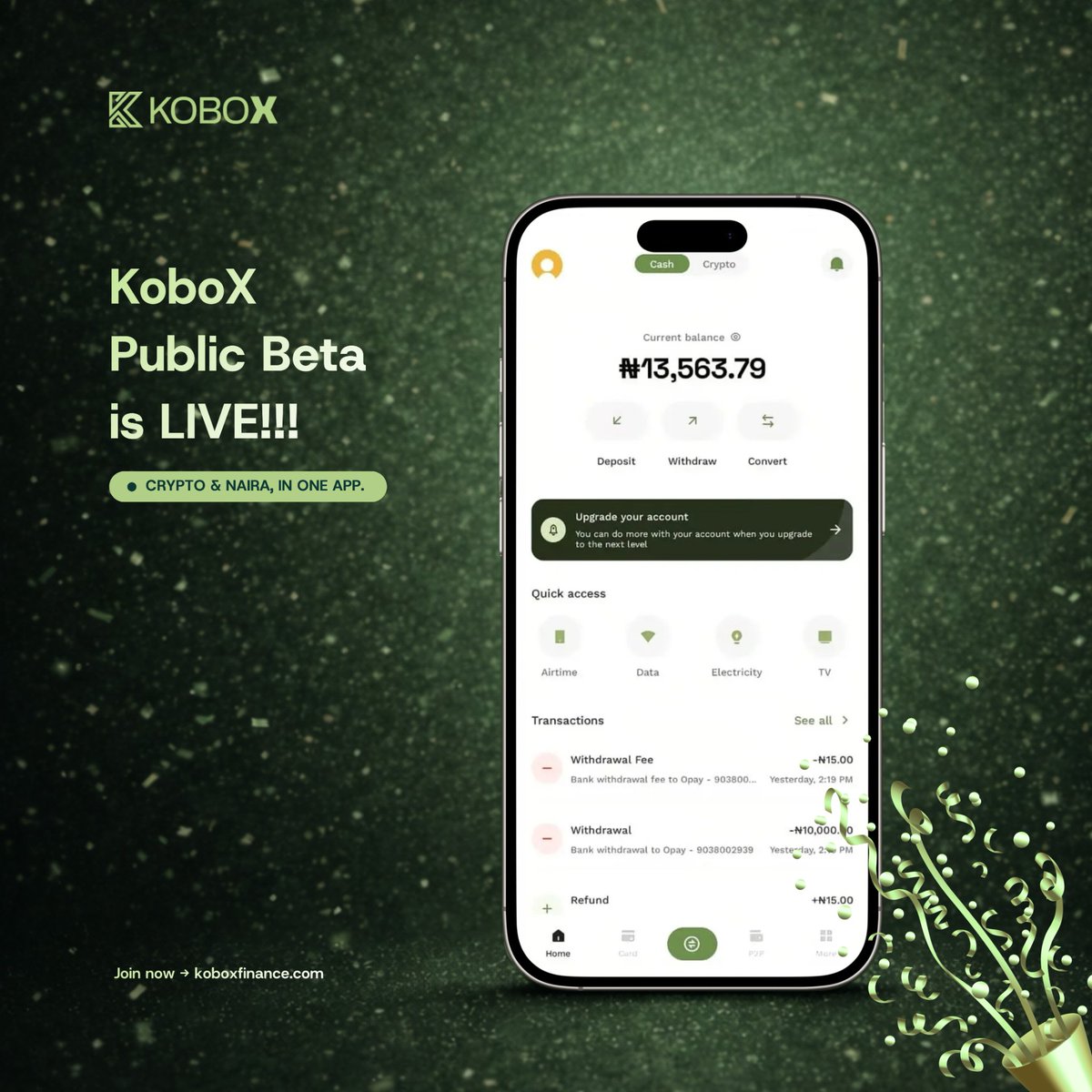 Introducing KoboX

The app where crypto and naira just work together.

Convert instantly. Send and swap seamlessly. Pay your bills.

All in one app. Public Beta is live.

Join the first batch → koboxfinance.com