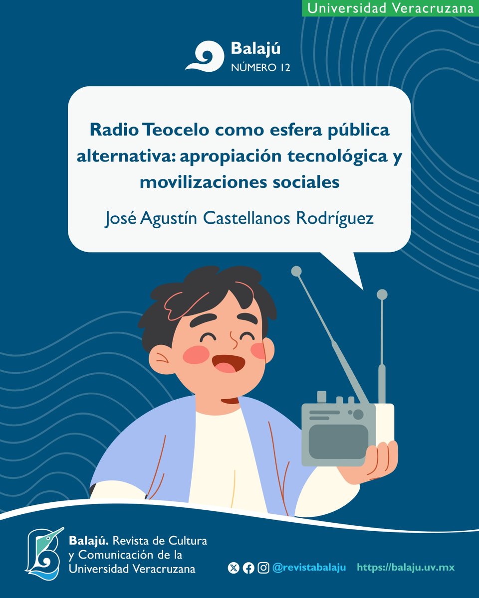 📻 En el #DíaMundialDeLaRadio te compartimos un estudio sobre #RadioTeocelo: cómo la apropiación tecnológica y la acción comunitaria la convierten en esfera pública alternativa. Disponible en #RevistaBalajú número 12 #MediosComunitarios #RadioComunitaria #UniversidadVeracruzana
