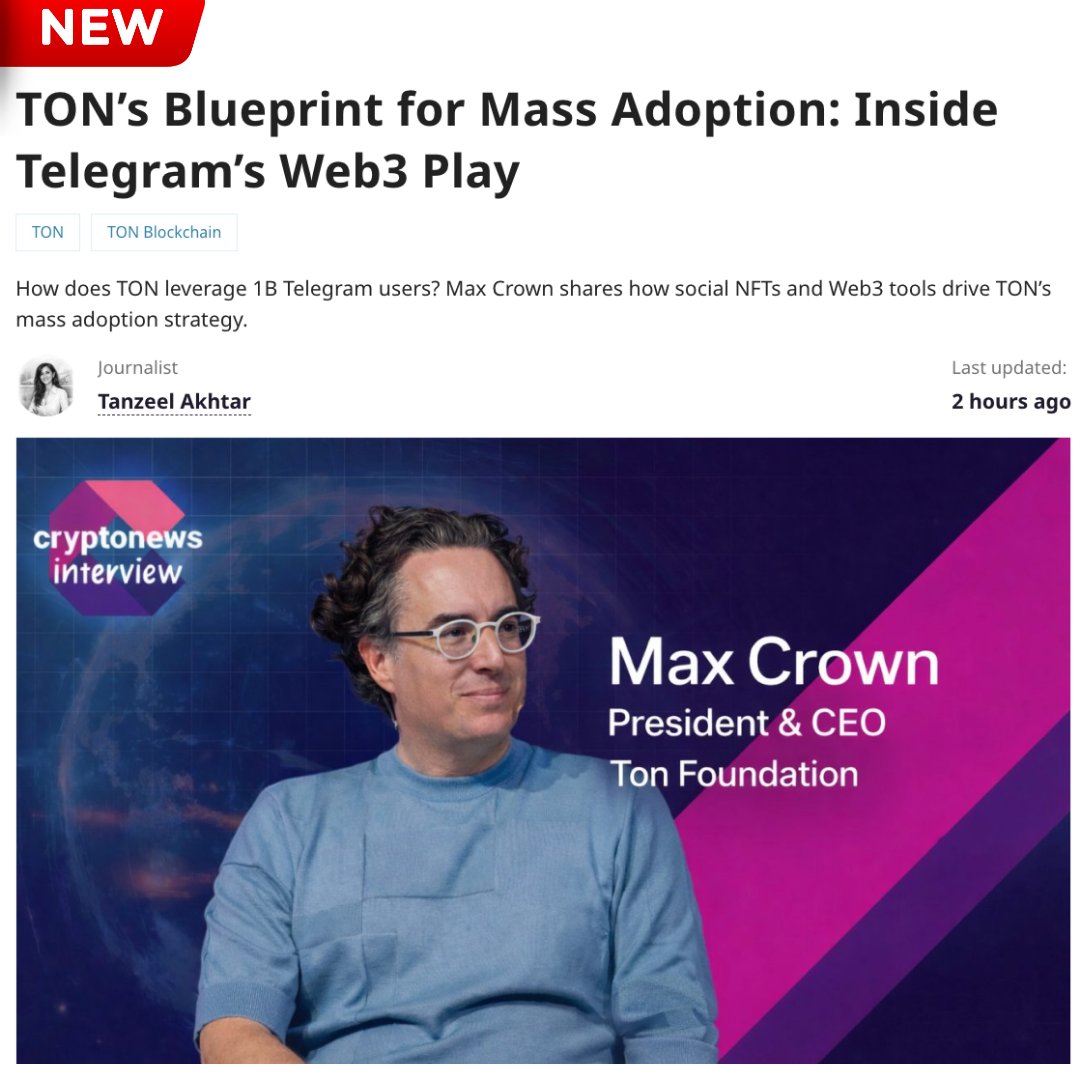 🚨 BREAKING: TON’s Blueprint for Mass Adoption

"Most blockchains were built for crypto-native experimentation first. TON took the opposite approach."  <a href="/mcrown/">Max Crown</a>, President &amp; CEO of TON Foundation 💎

In a new feature with <a href="/cryptonews/">Cryptonews.com</a>, Max Crown breaks down the secret behind TON’s
