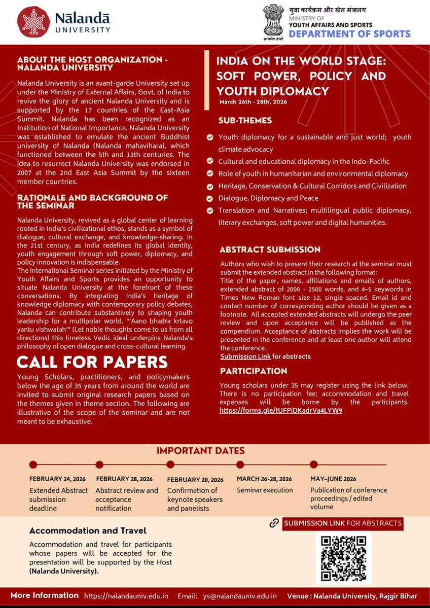 Nalanda University <a href="/nalanda_univ/">Nalanda University</a> , in collaboration with the <a href="/YASMinistry/">YAS Ministry</a> , invites young scholars(under 35) to submit abstracts for international seminar on "India on the World Stage: Soft Power, Policy &amp; Youth Diplomacy" from 26-28 March 2026 at Nalanda University, Rajgir,