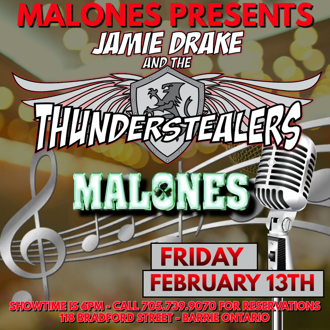 🎶 Live Music Friday at Malones!

Jamie Drake &amp; The Thunderstealers hit the stage at 6 PM!

Great music, cold drinks, good vibes 🎸 

📞 705.739.9070 for reservations

#LiveMusic #BarrieEvents #DemandYourMalonesTyme