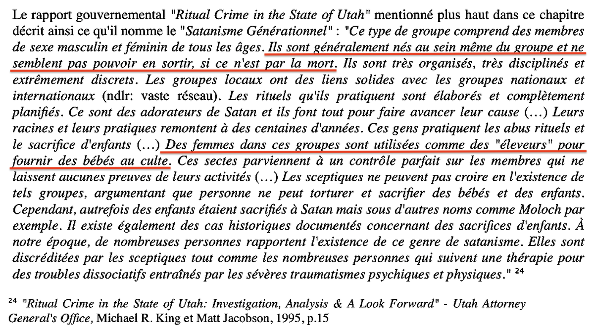 mk_polis's tweet photo. #archives #pédocriminalité
#satanisme #EspsteinFiles
En 1992, le bureau du procureur général de L'Utah aux États-Unis avait mis en place une unité consacrée aux crimes/abus rituels (Ritualistic Abuse Crime Unit), en lien avec l'unité chargée des abus sur mineurs (Child Abuse Prosecution Assistance Unit).
Cette unité spécialisée était dirigée par les officiers de police Matt Jacobson et Michael King. Elle était chargée d'enquêter et d'offrir une assistance aux policiers de l'Utah concernant les crimes rituels ou autres activités illégales des sectes locales.
Après une année d'enquête sur ce sujet, le procureur général de l'Utah, Jan Graham, a demandé a rencontrer individuellement chaque chef de canton, chaque chérif, chaque policier gradé, ainsi que les magistrats, ceci afin de discuter de la création d'une éventuelle juridiction concernant ce problème.
Pendant deux ans, cette unité a enquêté sur plus de 125 dossiers liés à des abus rituels, parmi eux quarante affaires concernaient des homicides. En parallèle, les enquêteurs ont rencontré des centaines de citoyens déclarant avoir eux-mêmes été victimes de ces pratiques satanistes.
Cette initiative gouvernementale a produit un rapport de 60 pages intitulé "Ritual Crime in the State of Utah" rédigé en 1995 par les enquêteurs Jacobson et King pour le bureau du procureur général. Le rapport définit ainsi les crimes rituels :
"L'abus rituel est une forme brutale d'abus sur un enfant, un adolescent ou un adulte, impliquant des violences physiques, sexuelles et psychologiques avec l'utilisation de rituels. Les abus rituels sont rarement isolés, il s'agit de violences répétées pendant une longue période de temps. Les violences physiques sont extrêmes, incluant de la torture, parfois jusqu'au meurtre. Les abus sexuels sont douloureux, sadiques et humiliants. Par définition, l'abus rituel n'est pas un crime impulsif, mais plutôt un crime malicieusement réfléchi."
(Extrait du Livre MK, 2016)
➤ Ritual crime in the state of Utah 1992
https://t.co/XZ9So8LbKA
Depuis lors, il y a eu quelques avancées !
Les Abus Rituels ne sont plus une Théorie du Complot ! Projet de LOI en Utah :
➤ https://t.co/zqhEIH8cE4