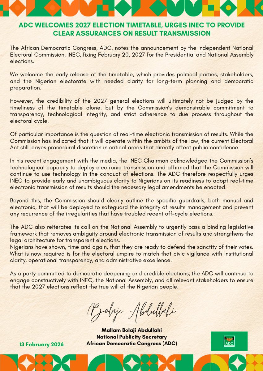 The African Democratic Congress (ADC) welcomes the early release of the timetable for the Presidential and National Assembly elections, which provides political parties, stakeholders, and the Nigerian electorate with needed clarity for long-term planning and democratic