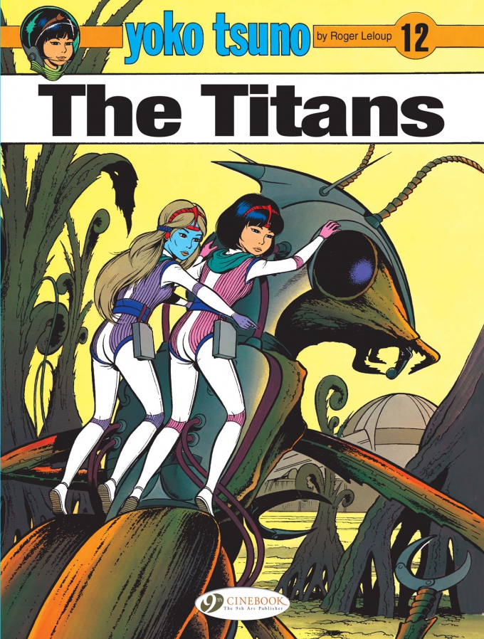 CinebookLtd's tweet photo. Discover Yoko Tsuno!

Japanese engineer, martial artist &amp; pilot Yoko explores space, travels through time &amp; solves mysteries - since 1970.

Stunning art, smart stories &amp; a powerful female lead who never picks violence as a first resort.

20 volumes to choose from!

#yokotsuno https://t.co/flRvoQ0ozn