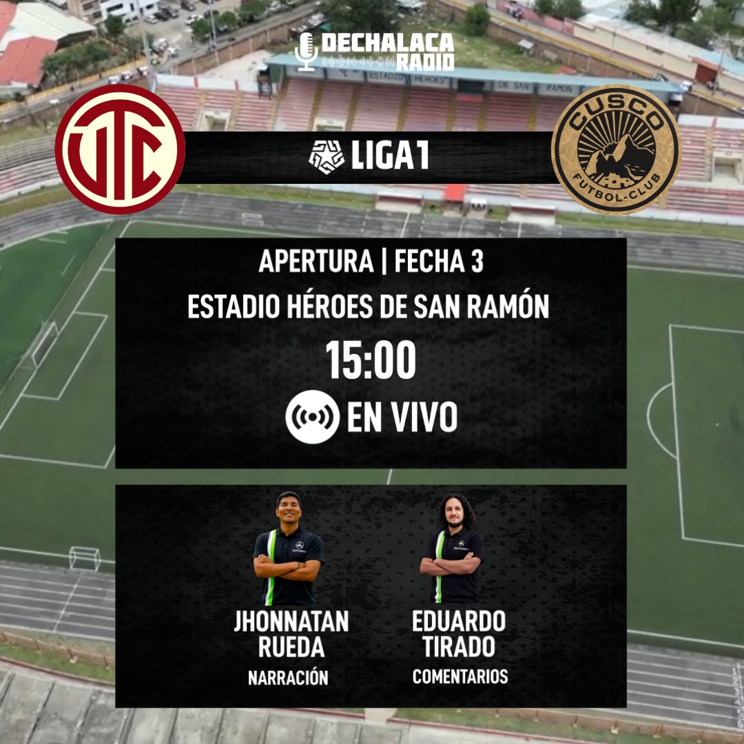 [HOY] #Liga1 🇵🇪 por #DeChalacaRadio

🏆 Apertura - fecha 3

🧀 UTC 🆚 Cusco FC 🌞
🏟 Estadio Héroes de San Ramón (Cajamarca)

🎙 Narración: Jhonnatan Rueda 
🗣 Comentarios: Eduardo Tirado

🎧 ¡Escúchalo en vivo en nuestra radio web! 👉 bit.ly/DeChalacaRadio