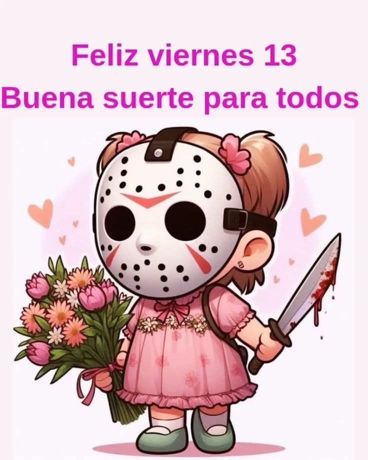 #Viernes13 mañana #14DeFebrero