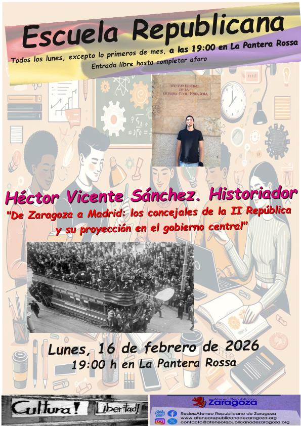 🛑 El próximo lunes seguimos con nuestra Escuela #republicana 👇

"De Zaragoza a Madrid: los concejales de la Segunda República y su proyección en el Gobierno central (1931-1936)" con Héctor Vicente Sánchez.

 📅 16 de febrero 🕙 19:00h 
📍<a href="/LaPanteraRossa/">La Pantera Rossa</a> #Zaragoza

🟥🟨🟪